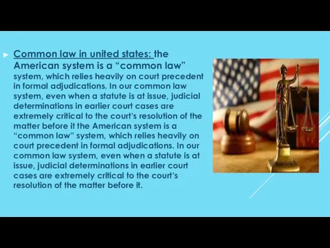 Common law in united states: the American system is a