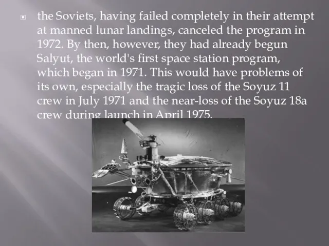 the Soviets, having failed completely in their attempt at manned