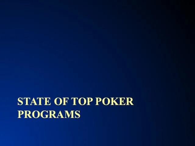 STATE OF TOP POKER PROGRAMS