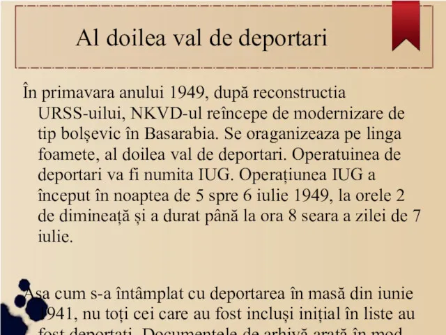 Al doilea val de deportari În primavara anului 1949, după