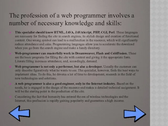 The profession of a web programmer involves a number of