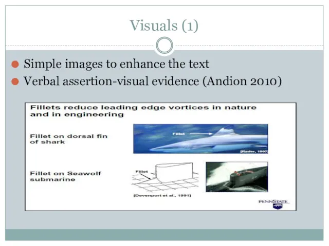 Visuals (1) Simple images to enhance the text Verbal assertion-visual evidence (Andion 2010)