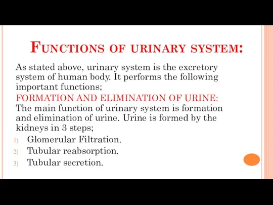 Functions of urinary system: As stated above, urinary system is