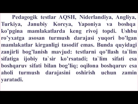 Pedagogik testlar AQSH, Niderlandiya, Angliya, Turkiya, Janubiy Koreya, Yaponiya va