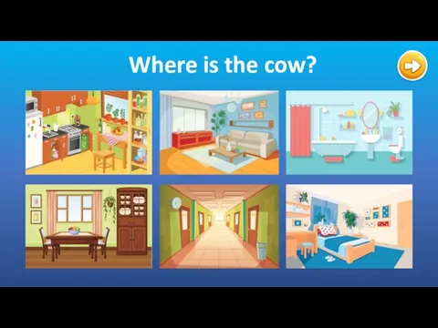 Where is the cow?