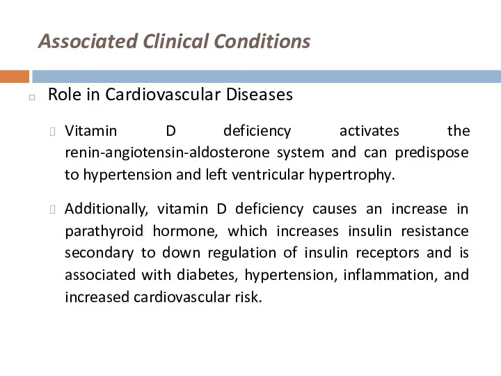 Associated Clinical Conditions Role in Cardiovascular Diseases Vitamin D deficiency