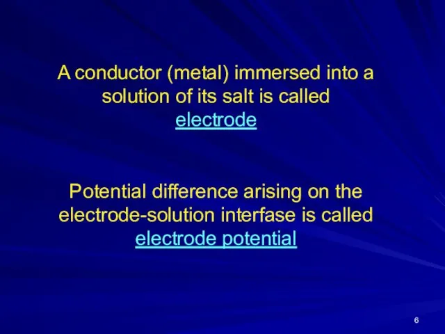 A conductor (metal) immersed into a solution of its salt