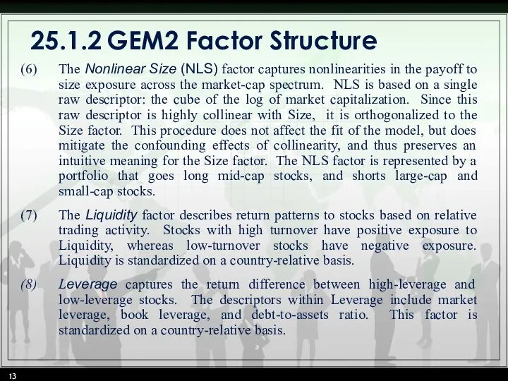 25.1.2 GEM2 Factor Structure The Nonlinear Size (NLS) factor captures nonlinearities in the