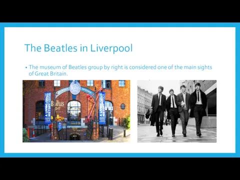 The Beatles in Liverpool The museum of Beatles group by