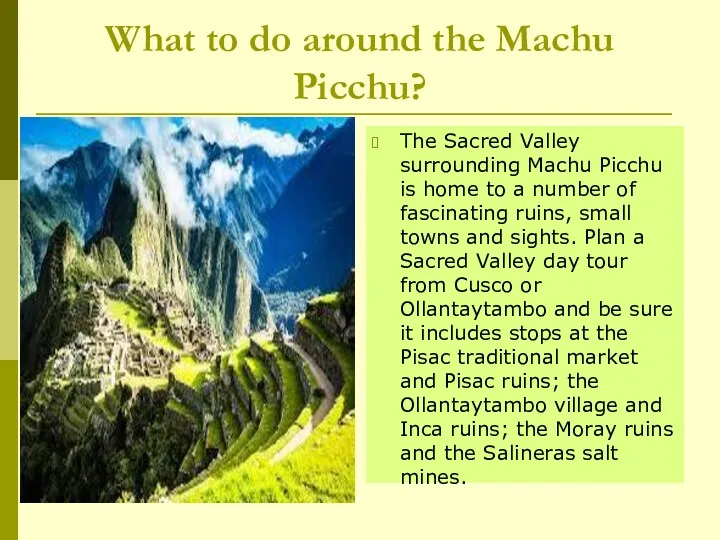 What to do around the Machu Picchu? The Sacred Valley