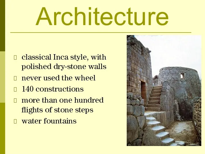 Architecture classical Inca style, with polished dry-stone walls never used