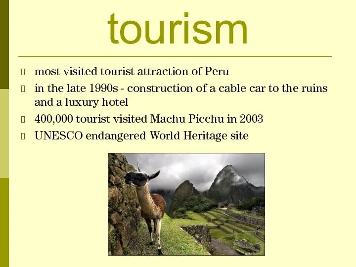 Concerns over tourism most visited tourist attraction of Peru in