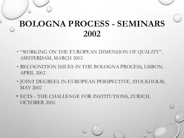 BOLOGNA PROCESS - SEMINARS 2002 “WORKING ON THE EUROPEAN DIMENSION