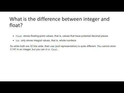 What is the difference between integer and float?