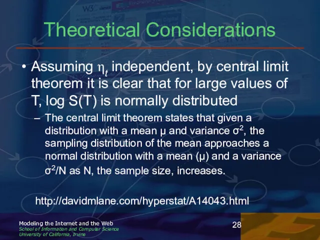 Theoretical Considerations Assuming ηt independent, by central limit theorem it