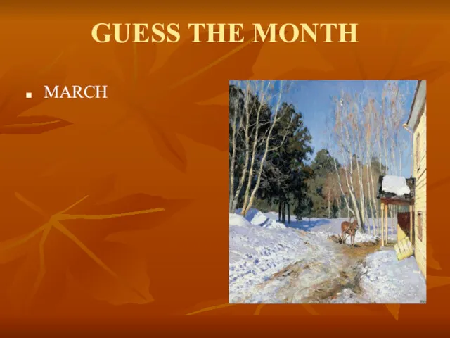 GUESS THE MONTH MARCH