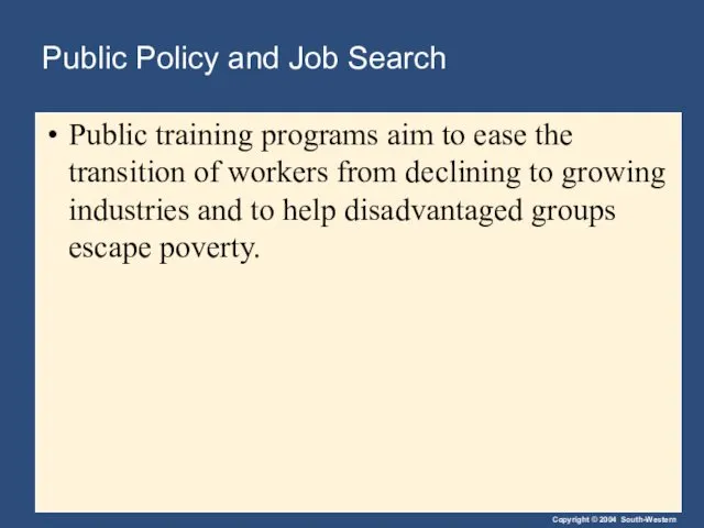 Public Policy and Job Search Public training programs aim to