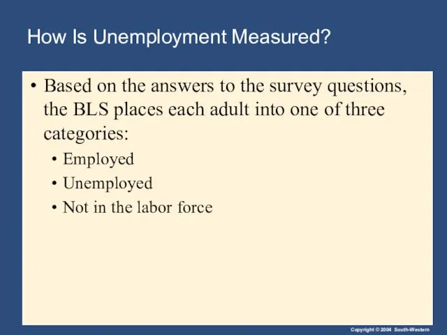 How Is Unemployment Measured? Based on the answers to the