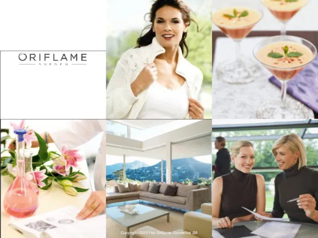 2011-02-04 Copyright ©2011 by Oriflame Cosmetics SA