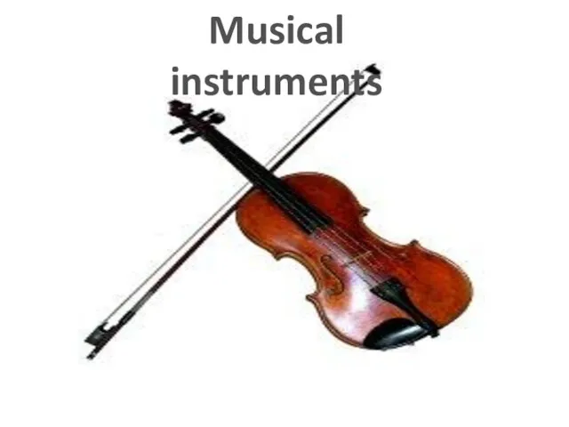 Musical instruments