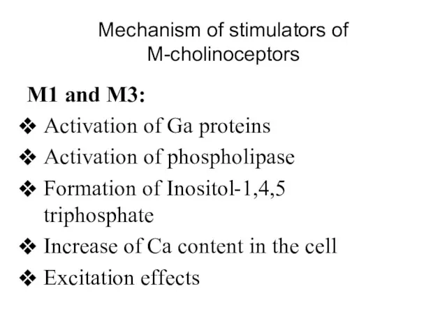 Mechanism of stimulators of M-cholinoceptors M1 and M3: Activation of