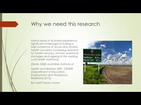 Why we need this research Inland areas of Australia experience