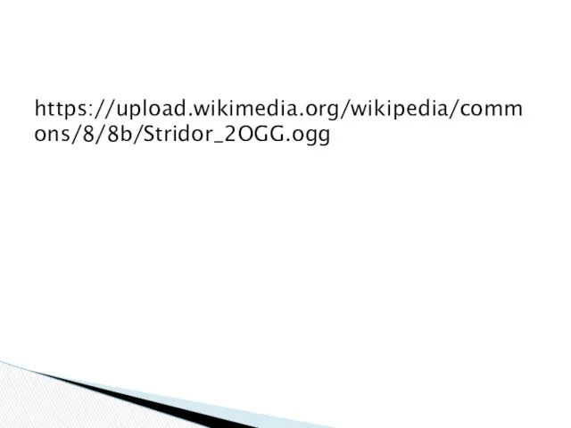 https://upload.wikimedia.org/wikipedia/commons/8/8b/Stridor_2OGG.ogg