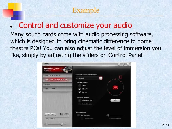 2- Example Control and customize your audio Many sound cards