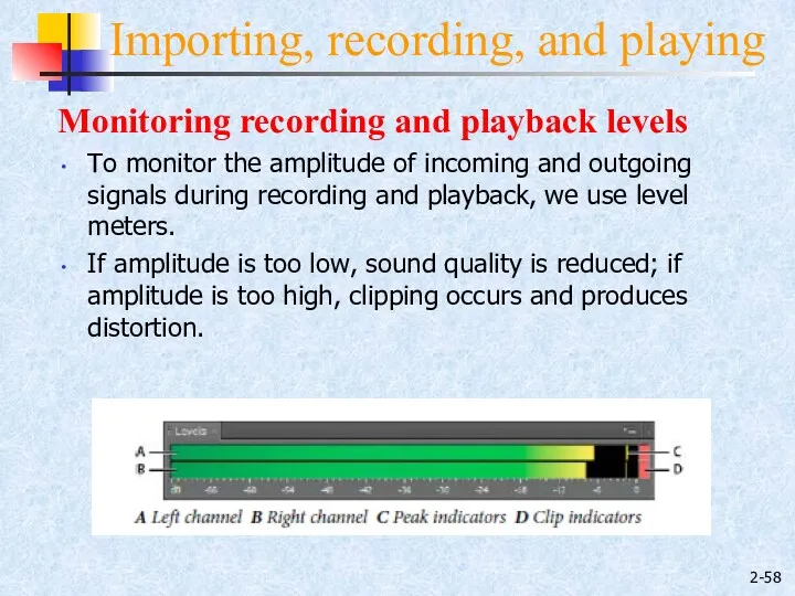 2- Importing, recording, and playing Monitoring recording and playback levels