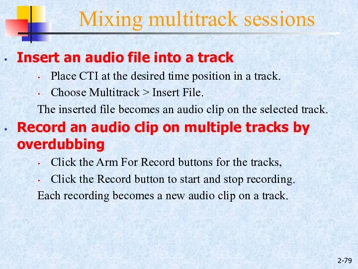 2- Mixing multitrack sessions Insert an audio file into a