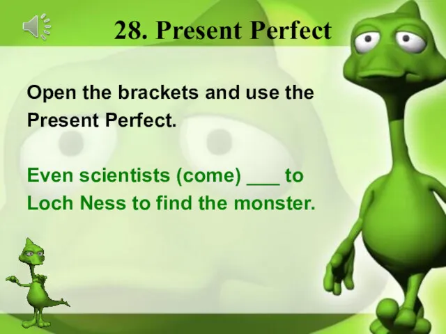 28. Present Perfect Open the brackets and use the Present