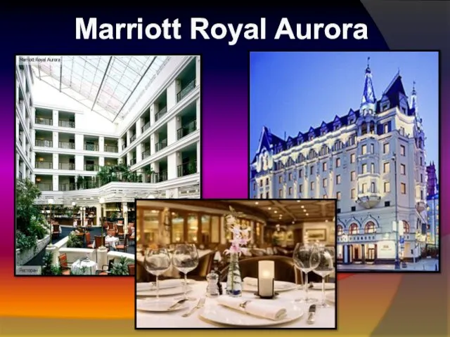 Marriott Royal Aurora