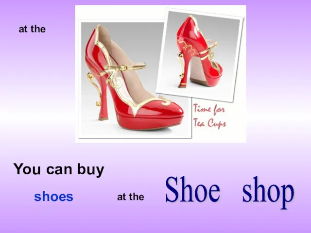 at the You can buy Shoe shop at the shoes