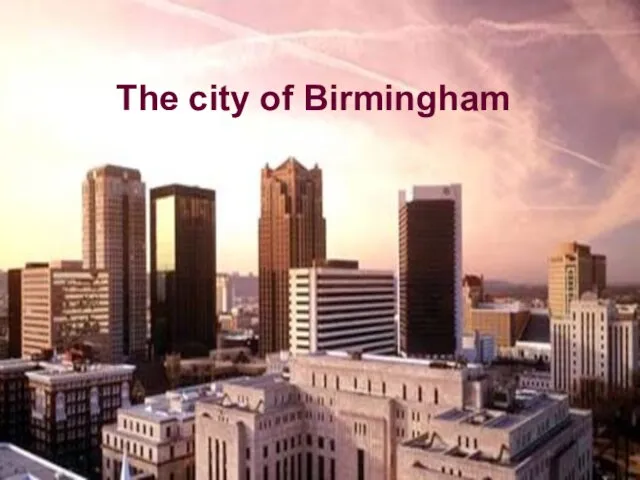 The city of Birmingham