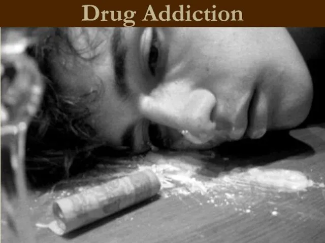 Drug Addiction