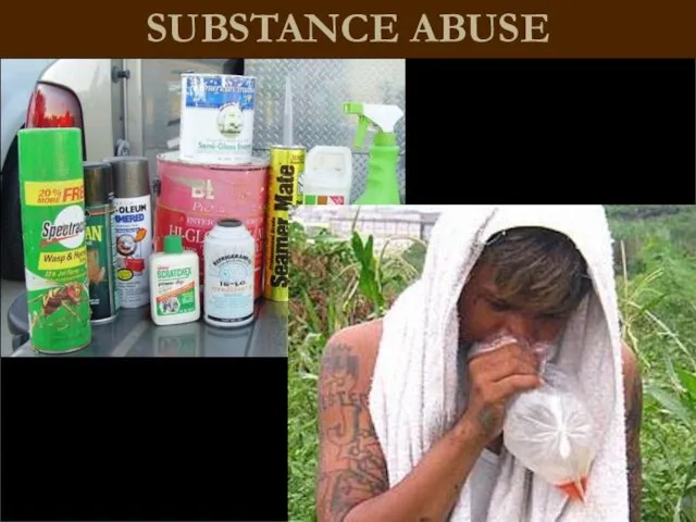 SUBSTANCE ABUSE