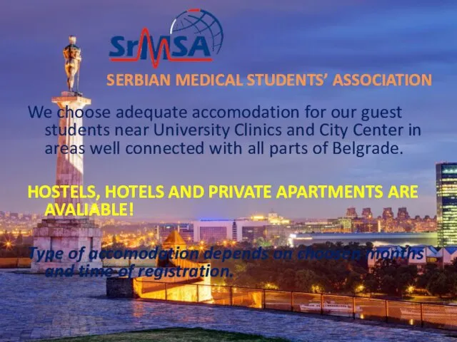 We choose adequate accomodation for our guest students near University