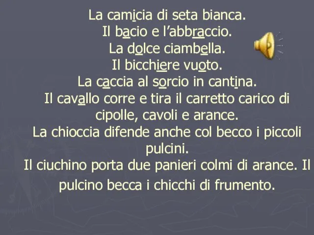 La camicia di seta bianca. Il bacio e l’abbraccio. La