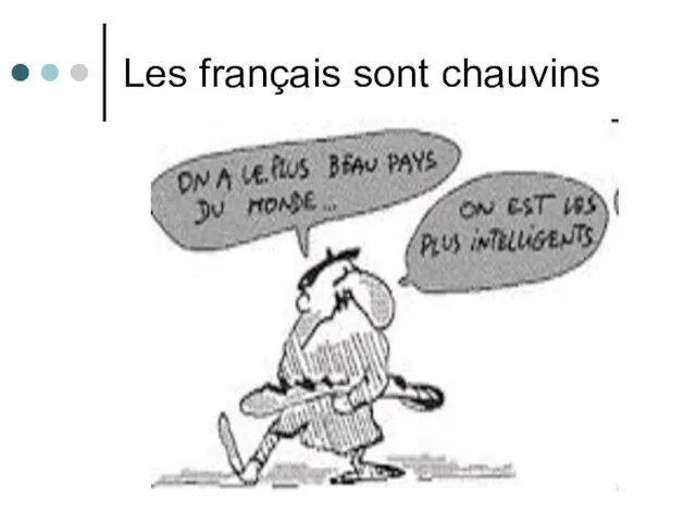 Les français sont chauvins