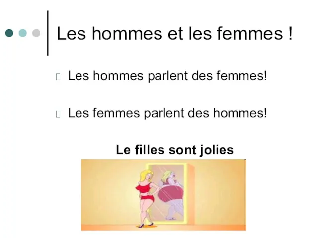 Les hommes et les femmes ! Les hommes parlent des