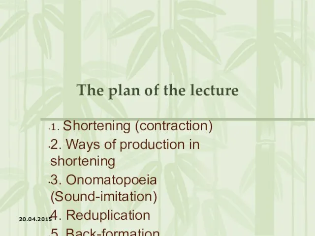 The plan of the lecture 1. Shortening (contraction) 2. Ways