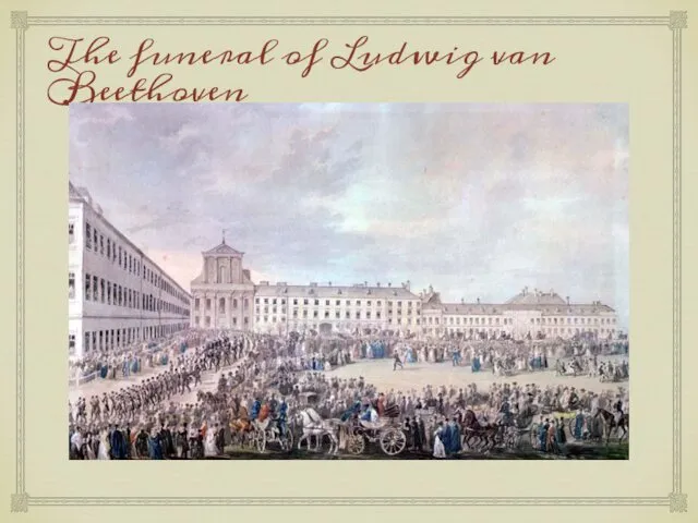 The funeral of Ludwig van Beethoven