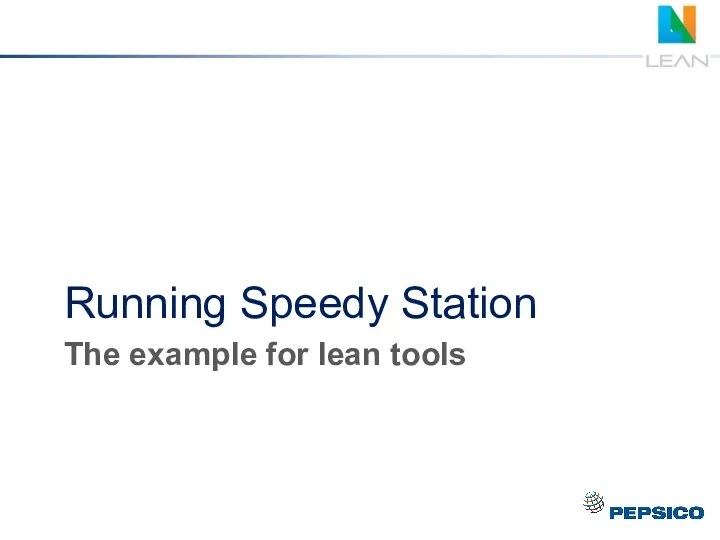 The example for lean tools Running Speedy Station