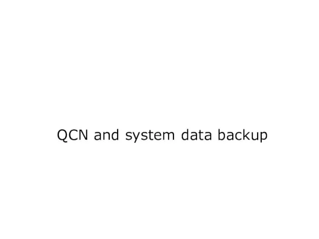 QCN and system data backup