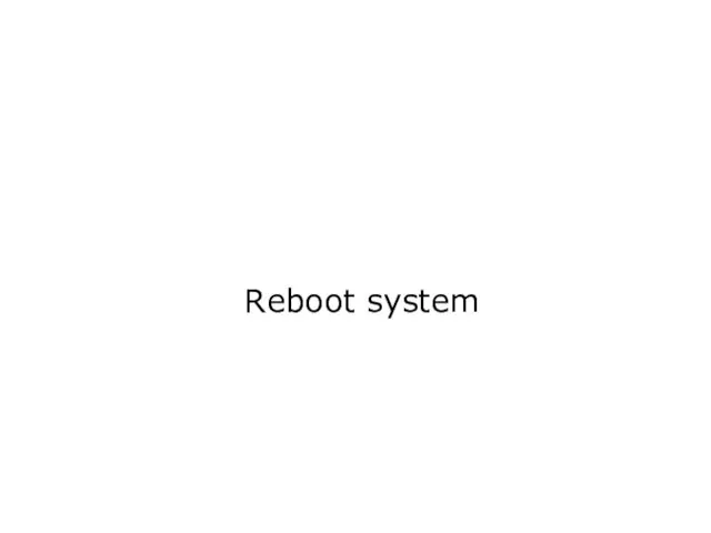 Reboot system