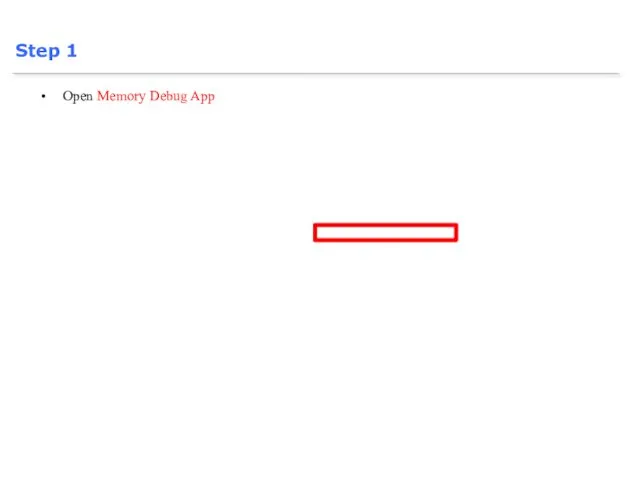 Open Memory Debug App