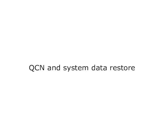 QCN and system data restore