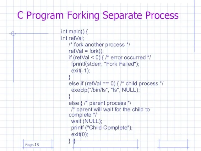 Page C Program Forking Separate Process int main() { int