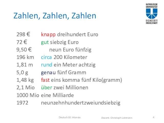 Zahlen, Zahlen, Zahlen Deutsch B1 Intensiv 298 € knapp dreihundert