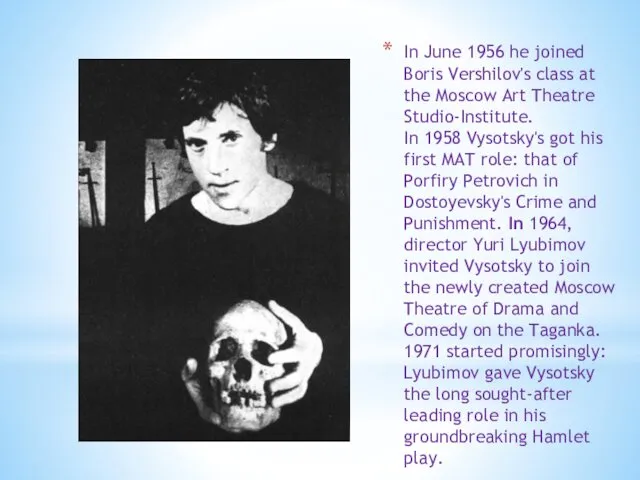 In June 1956 he joined Boris Vershilov's class at the